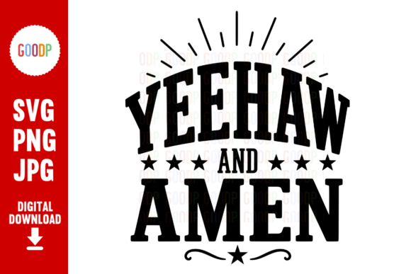 Yeehaw and Amen Western SVG: Your Go-To Design for Cowgirl Shirts, Farmhouse Decor, and Country-Crafted Projects